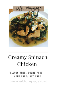 Creamy Spinach Chicken (gf,df,sf,cf)